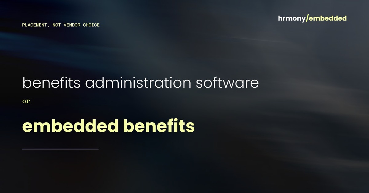 Typographic header contrasting benefits administration software with embedded benefits on a dark blue gradient.